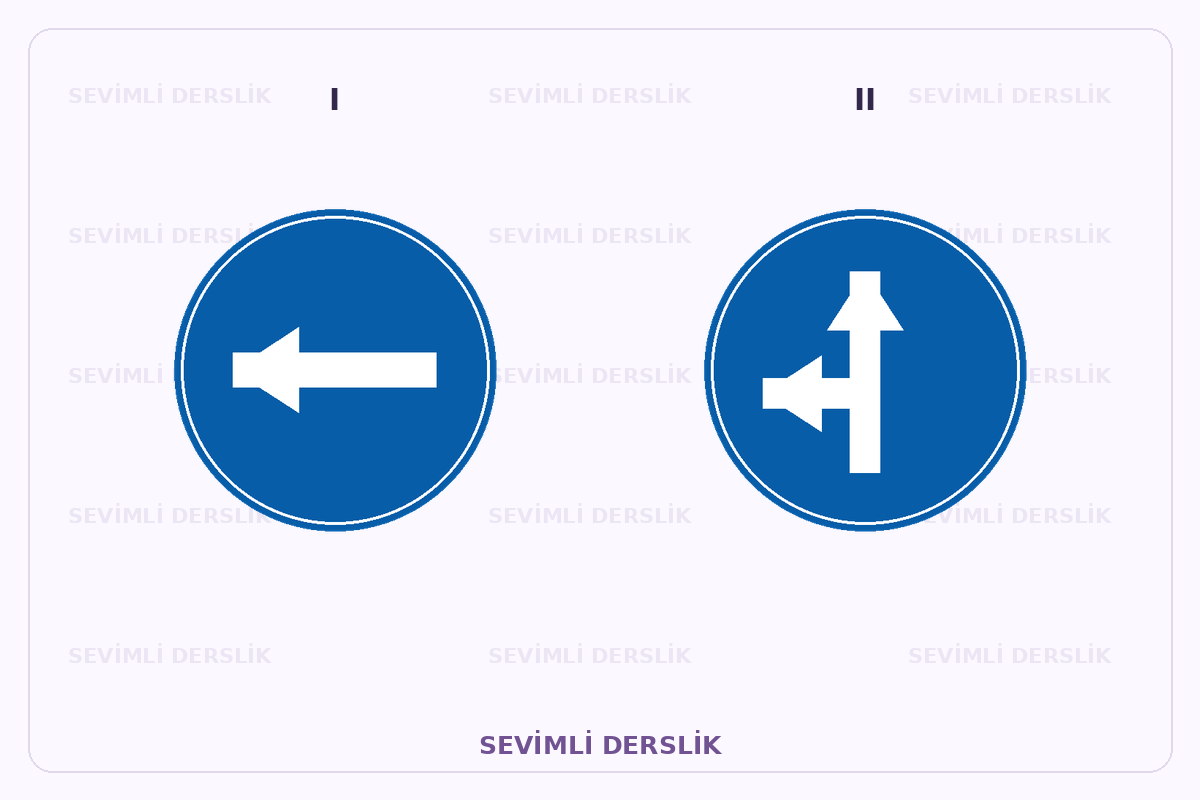 Sevimli Derslik filigranlı trafik işareti görseli. I ve II işaretleri yan yana gösterilmiştir.