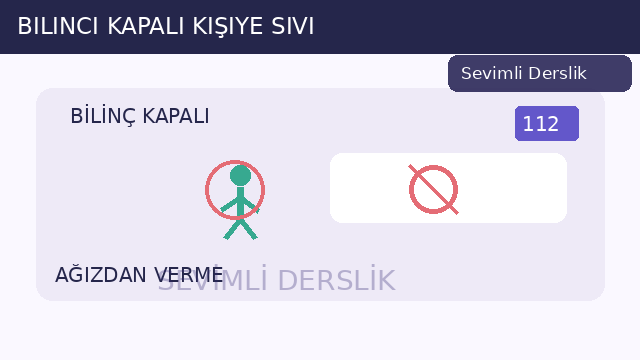 Bilinci kapalı kişiye sıvı sorusunun görseli