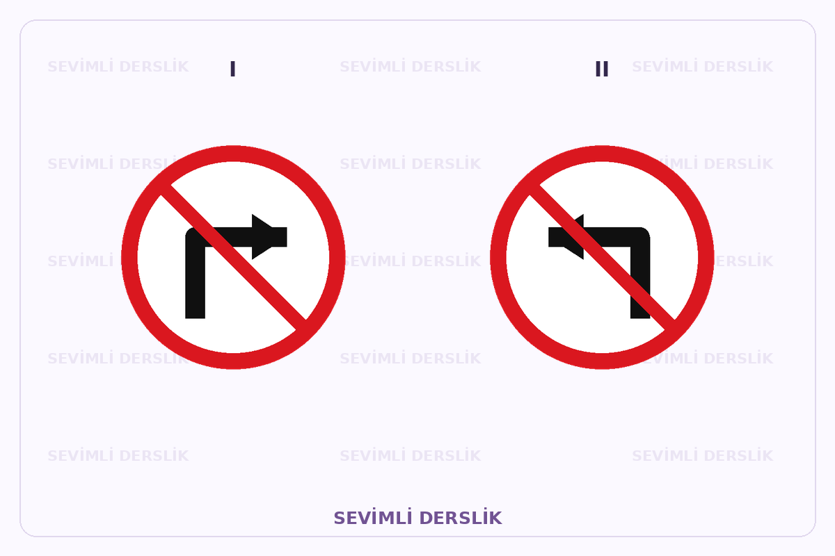 Sevimli Derslik filigranlı trafik işareti görseli. I ve II işaretleri yan yana gösterilmiştir.