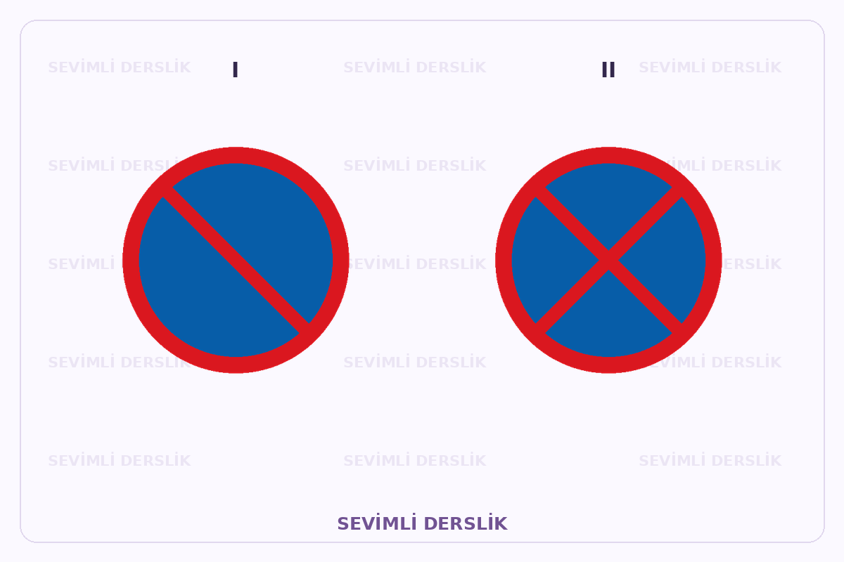 Sevimli Derslik filigranlı trafik işareti görseli. I ve II işaretleri yan yana gösterilmiştir.