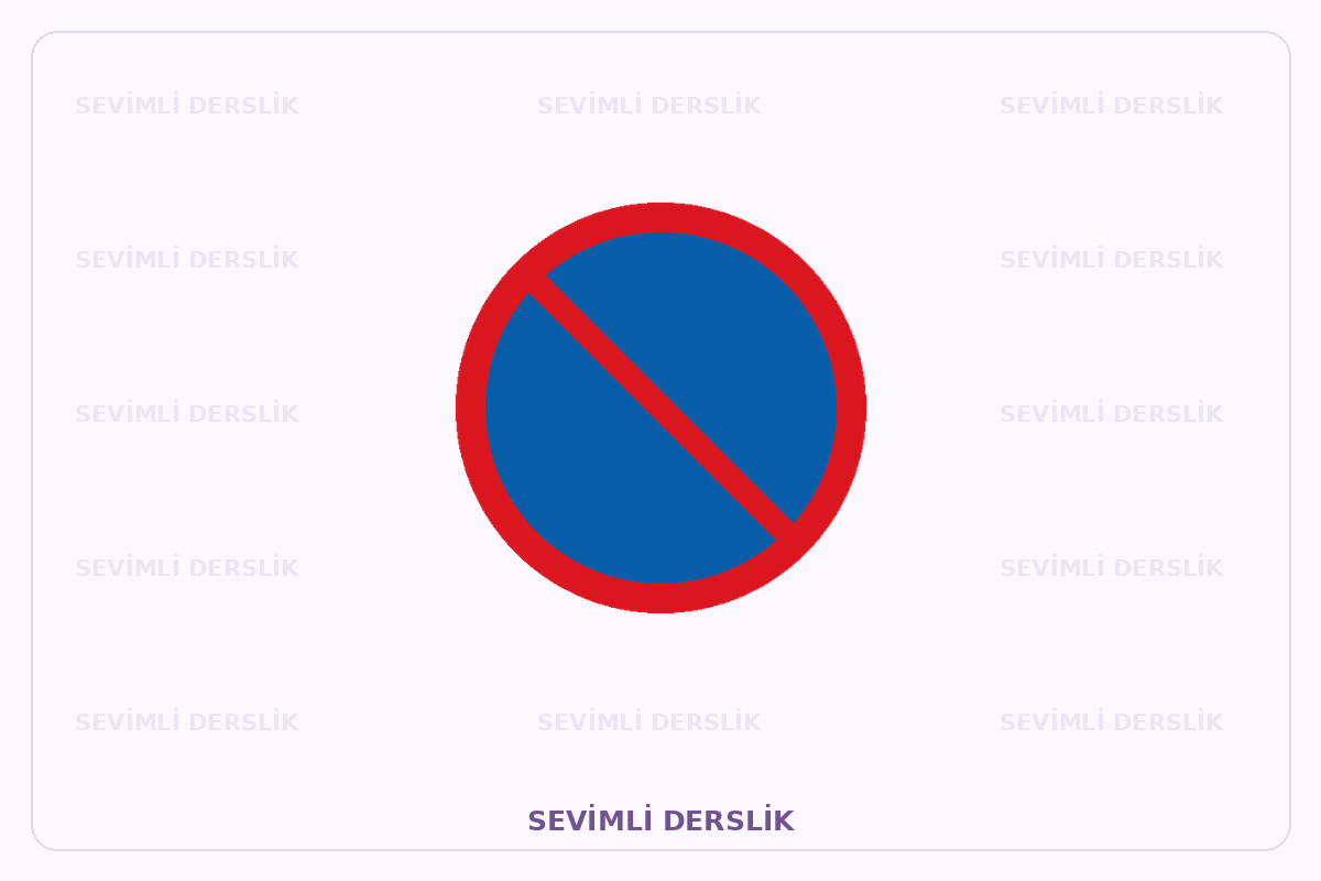 Sevimli Derslik filigranlı trafik işareti görseli. Tek işaret ve varsa araç bilgisi gösterilmiştir.